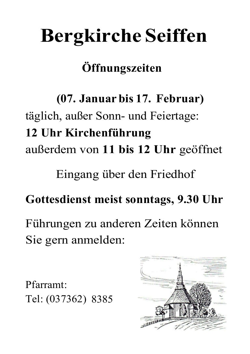 Öffnungszeiten der Bergkirche 07.Januar-17.Februar 2019 3