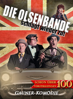 Komödie Leipzig „Die Olsenbande schlägt wieder zu“